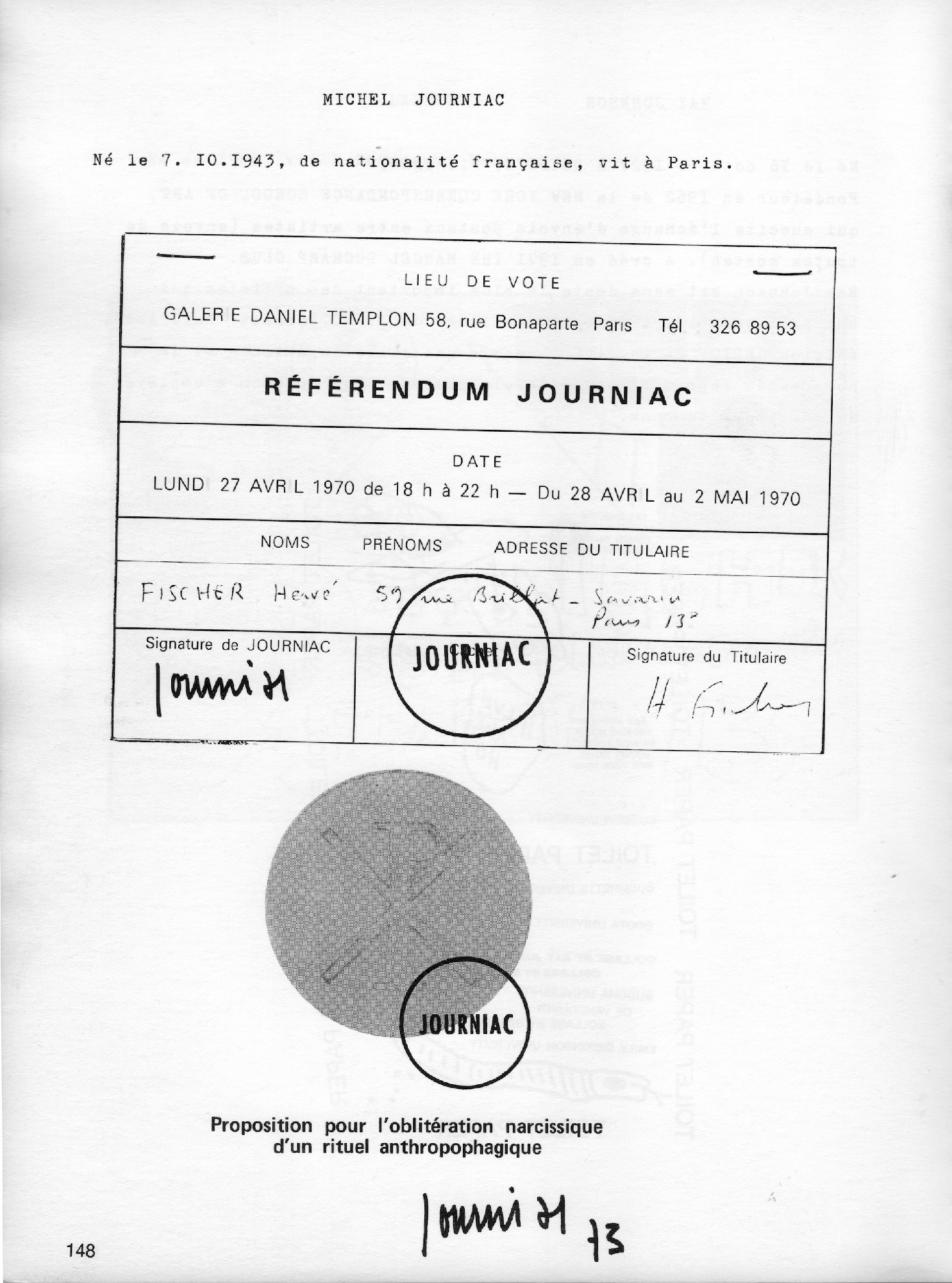 Michel Journiac, Référendum Journiac, 27 avril 1970, carte d’électeur d'Hervé Fischer & Michel Journiac, Proposition pour l'oblitération narcissique d'un rituel anthropophagique, 1973, montage de reproductions dans l’ouvrage d'Hervé Fischer, Art et communication marginale - Tampons d’artistes, Éditions Balland, 1974